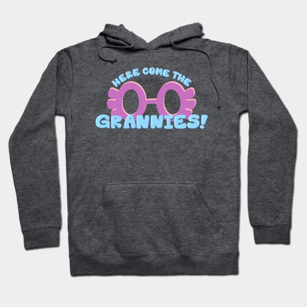 Here Come The Grannies! Hoodie by Mama Goose Designs